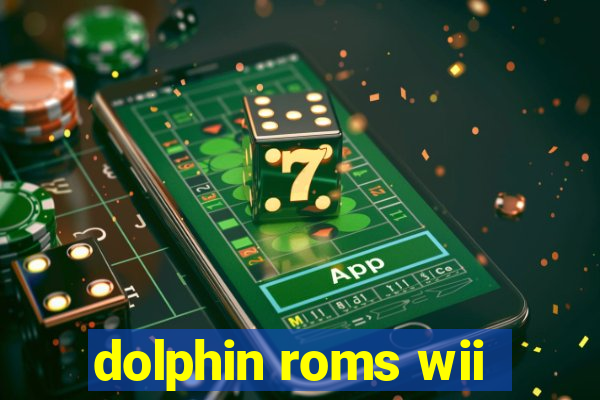 dolphin roms wii